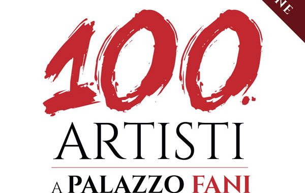 100 Artisti a Palazzo Fani