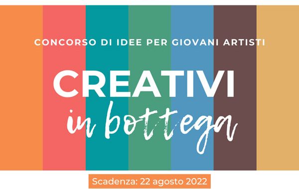Creativi in Bottega – open call